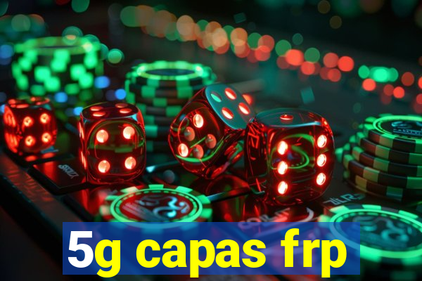 5g capas frp
